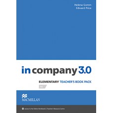 IN COMPANY 3.0 TEACHERS BOOK PACK-ELEM.