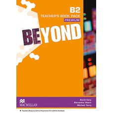 BEYOND TEACHERS BOOK PREMIUM PACK-B2