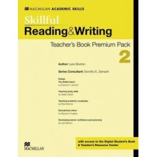 SKILLFUL READING & WRITING 2: TEACHER''''S BOOK PREMIUM PACK