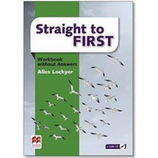 STRAIGHT TO FIRST - WORKBOOK PACK NO/KEY