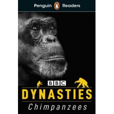 DYNASTIES: CHIMPANZEES - PENGUIN READERS 3