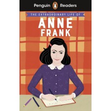 THE EXTRAORDINARY LIFE OF ANNE FRANK - PENGUIN READERS 2