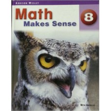 MATH MAKES SENSE 8: STUDENT BOOK - WITH ANSWERS