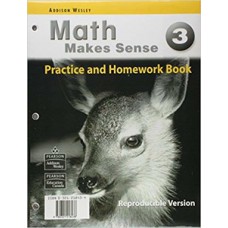 MATH MAKES SENSE 3: PRACTICE AND HOMEWORK BOOK