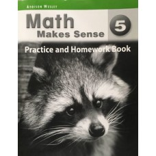 MATH MAKES SENSE 5: PRACTICE AND HOMEWORK BOOK