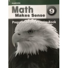 MATH MAKES SENSE 9: PREPARATION AND PRACTICE BOOK - TEACHER''''S EDITION