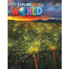 EXPLORE OUR WORLD 3 - LESSON PLANNER WITH AUDIO CD AND DVD -