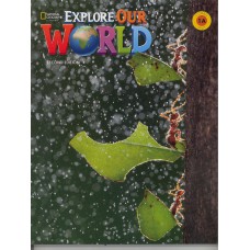 EXPLORE OUR WORLD 1A - STUDENT BOOK AND WORKBOOK SPLIT - SEC