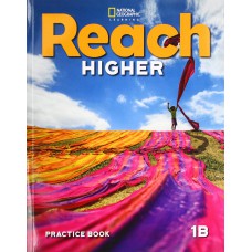 REACH HIGHER 1B - PRACTICE BOOK