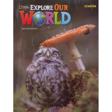 EXPLORE OUR WORLD STARTER - STUDENT BOOK WITH ONLINE PRACTICE - 2ND ED