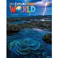 EXPLORE OUR WORLD 2 - STUDENT BOOK WITH ONLINE PRACTICE - 2ND ED.