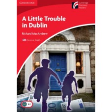 LITTLE TROUBLE IN DUBLIN - LEVEL 1 BEGINNER /ELEMENTARY USA