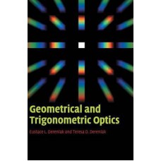 GEOMETRICAL AND TRIGONOMETRIC OPTICS