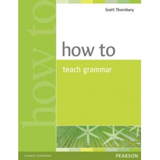 HOW TO TEACH GRAMMAR