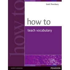 HOW TO TEACH VOCABULARY (NEW)