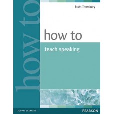 HOW TO TEACH SPEAKING