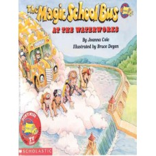 THE MAGIC SCHOOL BUS AT THE WATERWORKS