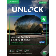 UNLOCK 4 - LISTENING, SPEAKING & CRITICAL THINKING SB 2ED