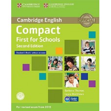 COMPACT FIRST FOR SCHOOLS - SB WITH OUT ANS & CDROM - 2º ED