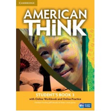 AMERICAN THINK 3 - SB WITH ONLINE WB AND ONLINE PRACTICE