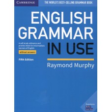 ENGLISH GRAMMAR IN USE WITHOUT ANSWERS - 5º ED