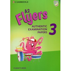 A2 FLYERS 3 - SB AUTHENTIC EXAMINATION PAPERS