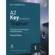 A2 KEY FOR SCHOOLS TRAINER 1 -TEST W/ ANSWERS - 2ºED - REV EXAM 2020