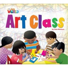 ART CLASS - BIG BOOK - OUR WORLD AMERICAN 2 - READER 1