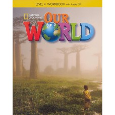 OUR WORLD 4 - WB WITH AUDIO CD - AMERICAN