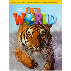 OUR WORLD AMERICAN 3 - LESSON PLANNER WITH AUDIO CD AND TEAC