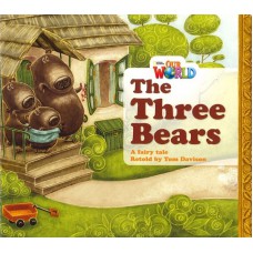 THE THREE BEARS: A FAIRY TALE - BIG BOOK - OUR WORLD BRITISH 1 - READER 4