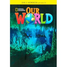 OUR WORLD BRITISH 5 - WORKBOOK WITH AUDIO CD