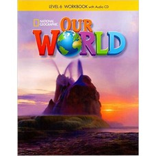 OUR WORLD BRITISH 6 - WORKBOOK WITH AUDIO CD