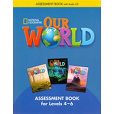 OUR WORLD BRITISH 4-6 - ASSESSMENT BOOK WITH AUDIO CD