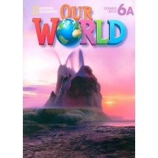 OUR WORLD AMERICAN 6A - STUDENT´S BOOK WITH WORKBOOK AND AUD