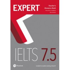 EXPERT IELTS 7.5 TEACHERS RESOURCE BOOK