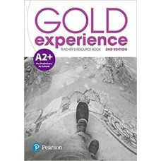 GOLD EXPERIENCE (2ND EDITION) A2+ TEACHERS RESOURCE BOOK