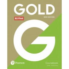 GOLD B2 FIRST - COURSEBOOK - NEW EDITION