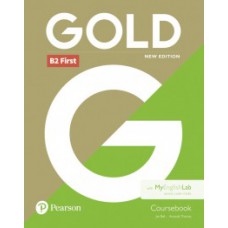 GOLD B2 FIRST - COURSEBOOK WITH MYENGLIS