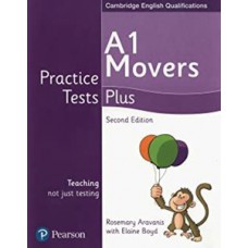 PRACTICE TESTS PLUS - CAMBRIDGE YLE MOVERS STUDENTS’ BOOK (ACTIVITY)