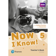 NOW I KNOW! 5 - TEACHER´S BOOK WITH ONLINE PRACTICE AND RESO