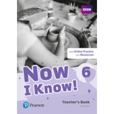 NOW I KNOW! 6 - TEACHER´S BOOK WITH ONLINE PRACTICE AND RESO