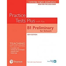 PRACTICE TESTS PLUS - CAMBRIDGE B1 PRELIMINARY FOR SCHOOLS STUDENTS BOOK W/KEY WITH DIGITAL RESOURCES AND APP