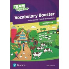 TEAM TOGETHER ALL LEVELS VOCABULARY BOOSTER FOR CAMBRIDGE ENGLISH QUALIFICATIONS A1 MOVERS