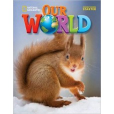 OUR WORLD BRITISH STARTER - STUDENT´S BOOK