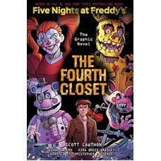 The Fourth Closet: Five Nights at Freddy’s (Five Nights at Freddy’s Graphic Novel #3) (Five Nights at Freddy´s Graphic N