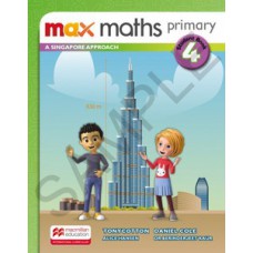 MAX MATHS PRIMARY 4: A SINGAPORE APPROACH - STUDENT BOOK