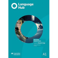 LANGUAGE HUB A1: BEGINNER - STUDENT''''S BOOK + ACCESS TO STUDENT''''S APP