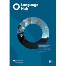 LANGUAGE HUB B1: PRE-INTERMEDIATE - STUDENT''''S BOOK + ACCESS TO STUDENT''''S APP