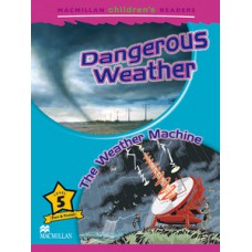 DANGEROUS WEATHER / THE WEATHER MACHINE